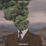 Dead Lord – “Surrender” (2020)