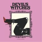 “Guns, Drugs and Filthy Pictures», es el nuevo videoclip de Devil’s Witches