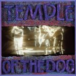 Clásicos Del Grunge; Temple Of The Dog – “S/T” (1991)