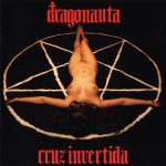 Ecos De Sabbath; Dragonauta – “Cruz Invertida” (2010)