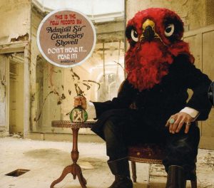 Sonidos Del Ayer; Admiral Sir Cloudesley Shovell – “Don’t Hear It… Fear It!” (2012)