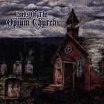 Variantes del sonido pesado en el estreno de Lords Of The Opium Church