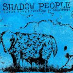 Shadow People – “Batom Rouge / Washing in Soap Opera“ (2021)