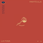 Presentamos “La Fosa”, nuevo single de Partícula perteneciente al ciclo “Grados. Minutos. Segundos.”