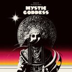 Robots Of The Ancient World – “Mystic Goddess” (2021)