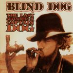 Escandinavia Desértica (VI); Blind Dog – “The Last Adventures Of Captain Dog” (1999)