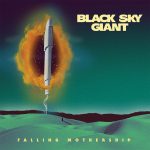 Black Sky Giant – “Falling Mothership” (2021)
