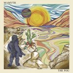 Mamvth – The Fog» (2022)
