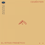 “El Ritmo Frenético” de Cemënteri nos lleva hasta el nuevo nivel de “Grados. Minutos. Segundos”
