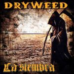 “La Siembra”, el EP con el debutan la banda sevillana Dryweed