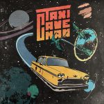 Taxi Caveman; un viaje entre el stoner, la psicodelia y el rock espacial…