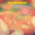 Kaleidobolt – “This One Simple Trick” (2022)