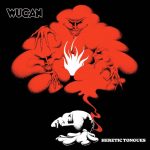 Wucan – “Heretic Tongues” (2022)