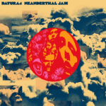 Datura4 – “Neanderthal Jam” (2022)