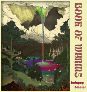 “Sodapop Glacier”, una visión a la naturaleza instrumental de Book Of Wyrms