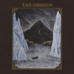Lord Mountain – “The Oath”; La épica del doom…
