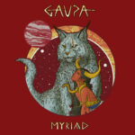 Gaupa – “Myriad” (2022)
