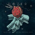 Dozer – “Drifting In The Endless Void” (2023)
