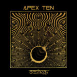 Apex Ten – “Aashray”; Desde las profundidades del surrealismo…