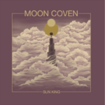 “Sun King”, una renovación sonora para Moon Coven