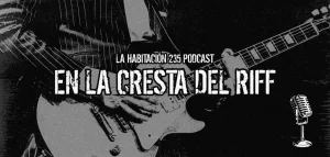 Podcast Online – “En La Cresta Del Riff Vol. III” (Episodio 113)