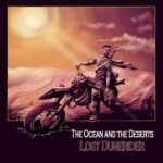 The Ocean And The Deserts debutan con el sencillo “Lost Dunerider”