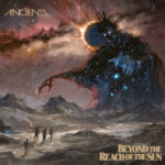 Anciients – “Beyond The Reach Of The Sun” (2024)