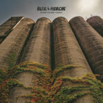 Blue Heron – “Everything Fades” (2024)