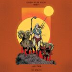 “Legends Of The Desert Volume 4”; Eagle Twin & The Otolith
