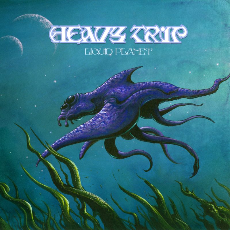 Heavy Trip – “Liquid Planet” (2024)