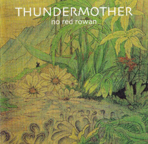 Ecos De Sabbath; Thundermother – “No Red Rowan” (1971)