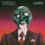 Wucan – “Axioms” (2025)