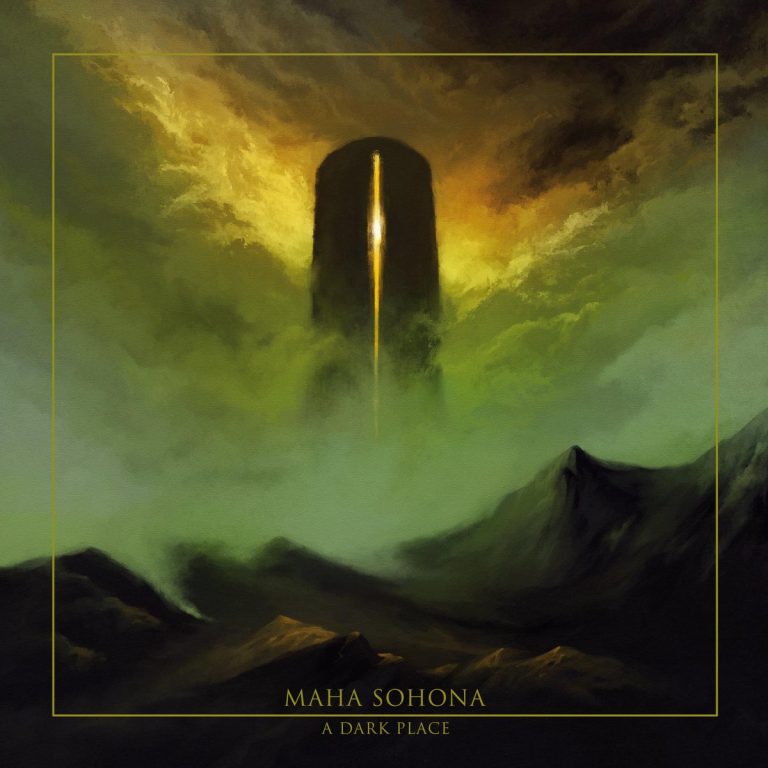 Maha Sohona – “A Dark Place” (2025)
